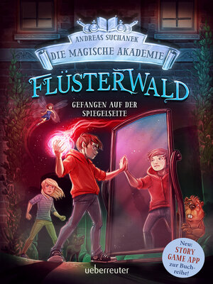 cover image of Flüsterwald--Die magische Akademie. Gefangen auf der Spiegelseite